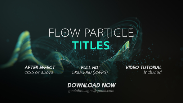 Flow Particle Titles After Effects Project Files Videohive